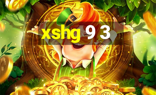 xshg 9 3