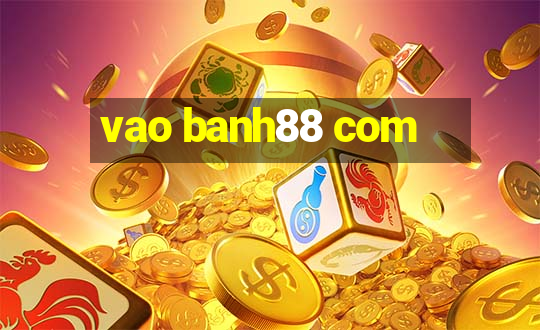 vao banh88 com