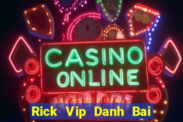 Rick Vip Danh Bai Sanh Rong