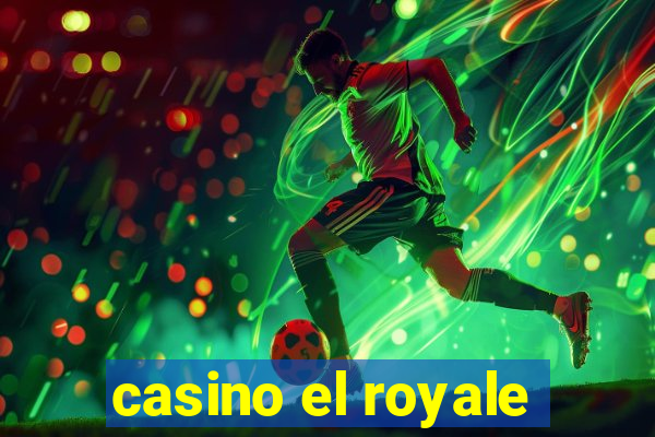 casino el royale