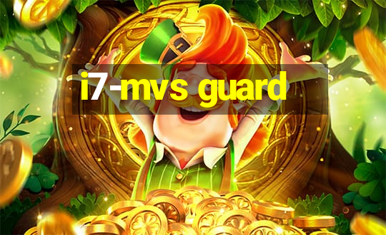 i7-mvs guard