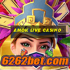 amok live casino