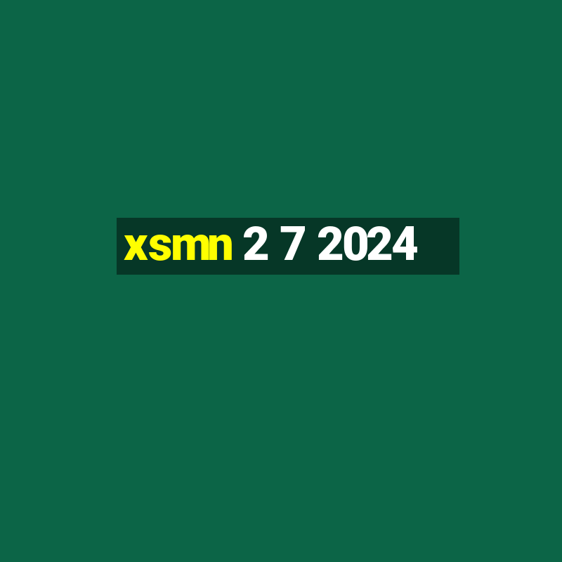 xsmn 2 7 2024