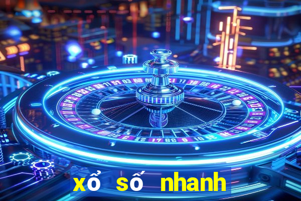 xổ số nhanh nhất việt nam