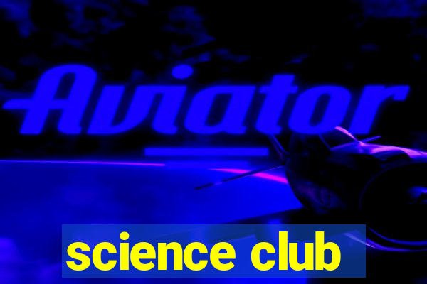 science club