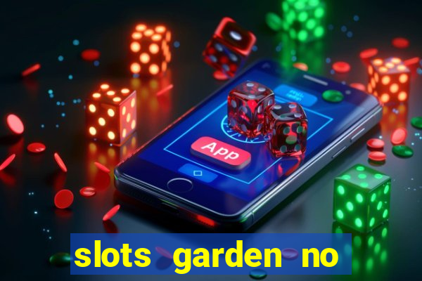 slots garden no deposit bonus codes