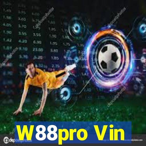 W88pro Vin