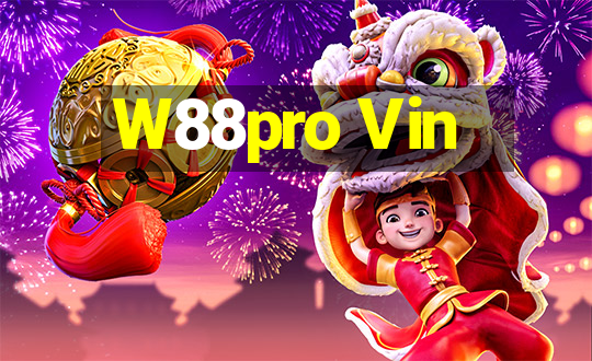 W88pro Vin