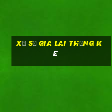 xổ số gia lai thống kê