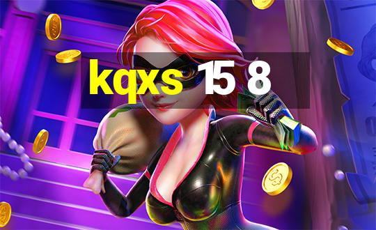 kqxs 15 8