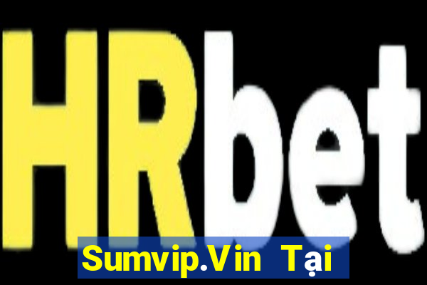 Sumvip.Vin Tại Game Bài Đổi The