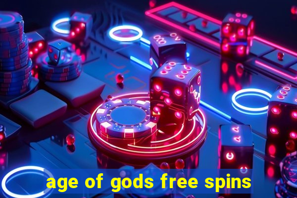 age of gods free spins