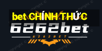 bet CHÍNH THỨC