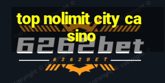 top nolimit city casino