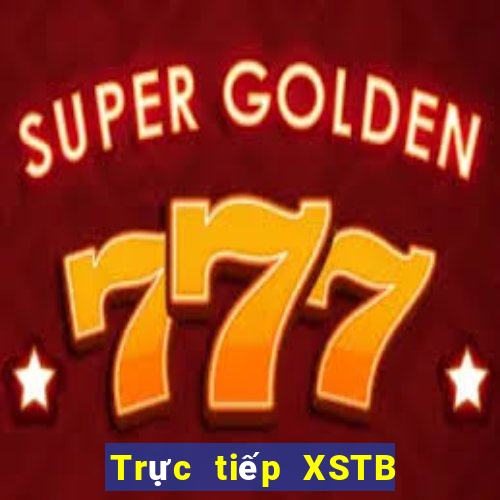 Trực tiếp XSTB ngày 8