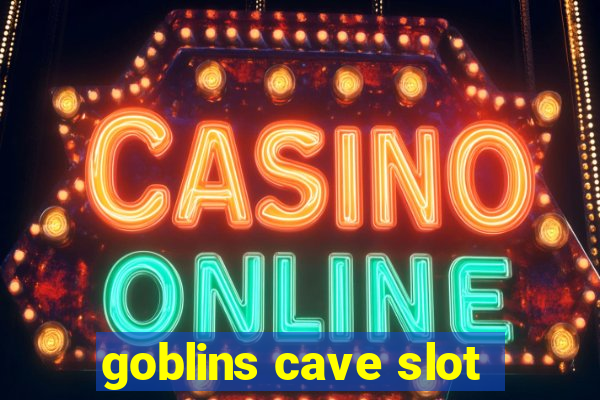 goblins cave slot