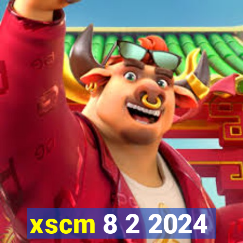 xscm 8 2 2024