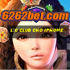 lộc club cho iphone