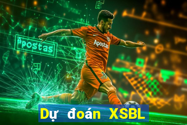 Dự đoán XSBL Thứ 4