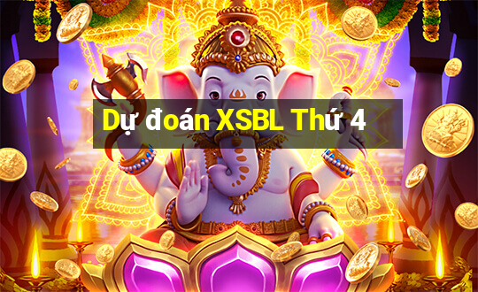 Dự đoán XSBL Thứ 4