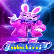 video bắn cá