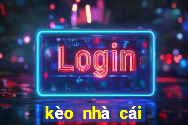 kèo nhà cái tỉ lệ tỉ số