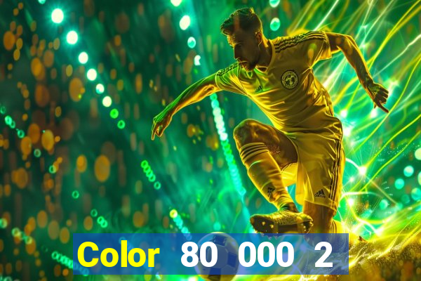 Color 80 000 2 điểm nhanh 3