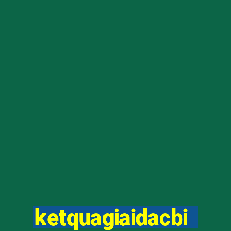 ketquagiaidacbiet