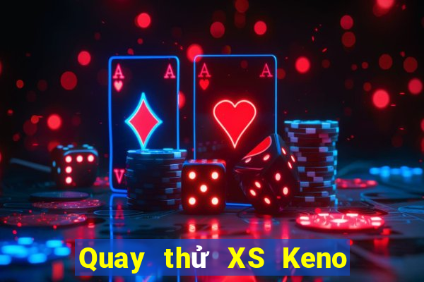 Quay thử XS Keno Vietlott Thứ 6