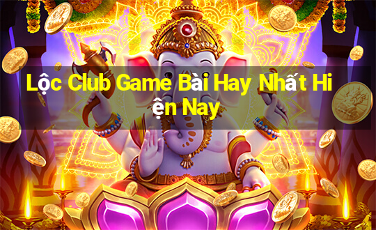 Lộc Club Game Bài Hay Nhất Hiện Nay