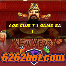 Aoe Club Tải Game Bài