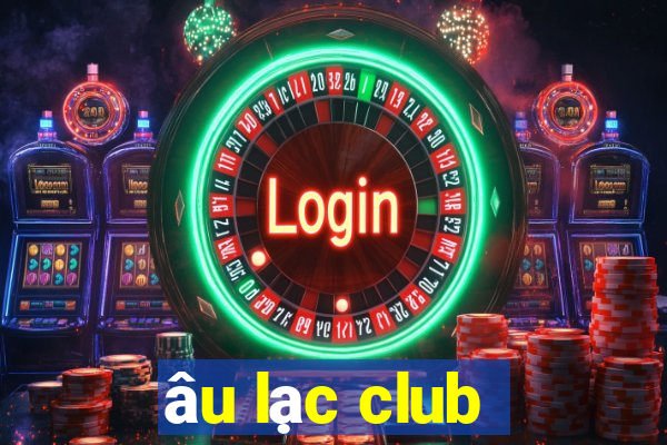 âu lạc club