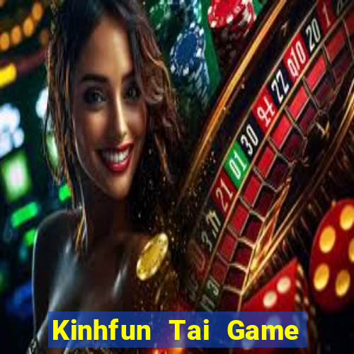 Kinhfun Tai Game Bài Đổi Thưởng Uy Tín