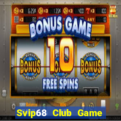 Svip68 Club Game Bài Poker Đổi Thưởng