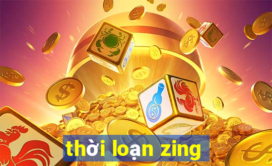 thời loạn zing