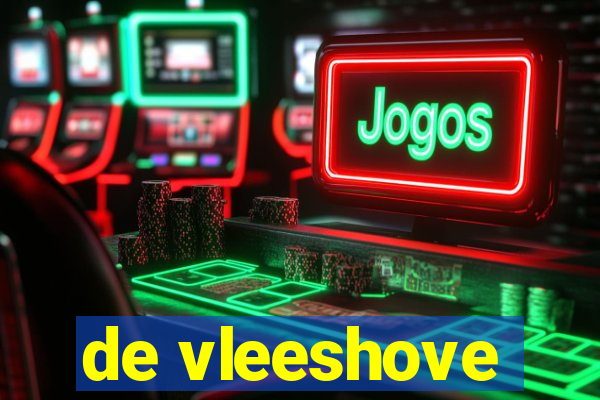 de vleeshove