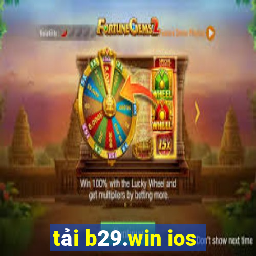 tải b29.win ios