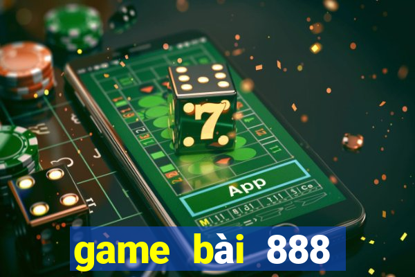 game bài 888 đổi thưởng