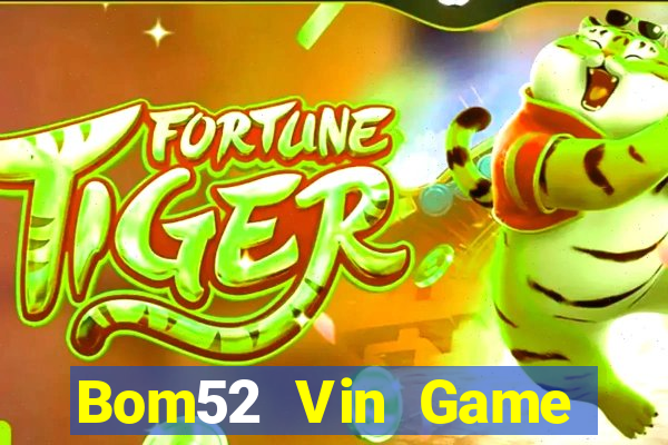 Bom52 Vin Game Bài Slot