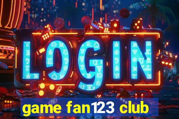 game fan123 club