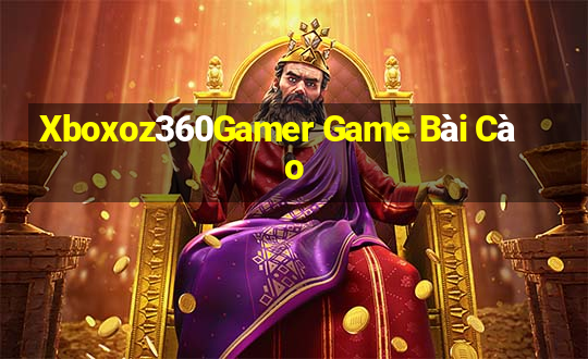 Xboxoz360Gamer Game Bài Cào