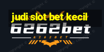 judi slot bet kecil