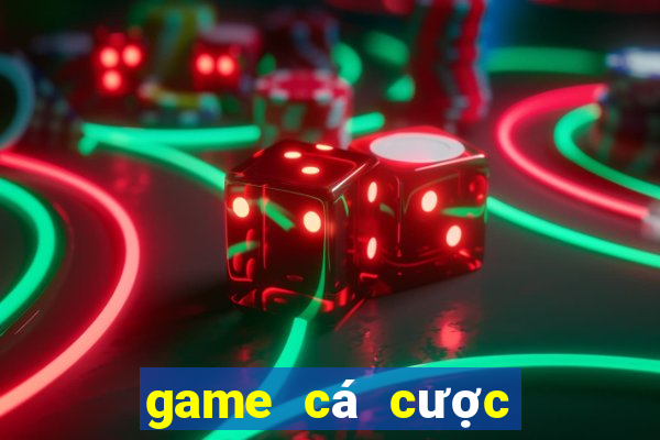 game cá cược trực tuyến