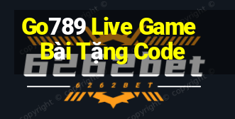 Go789 Live Game Bài Tặng Code