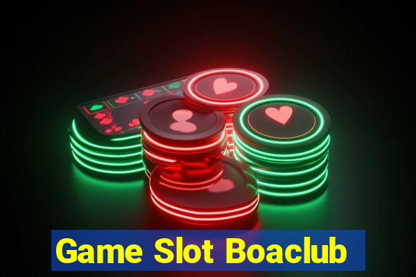 Game Slot Boaclub