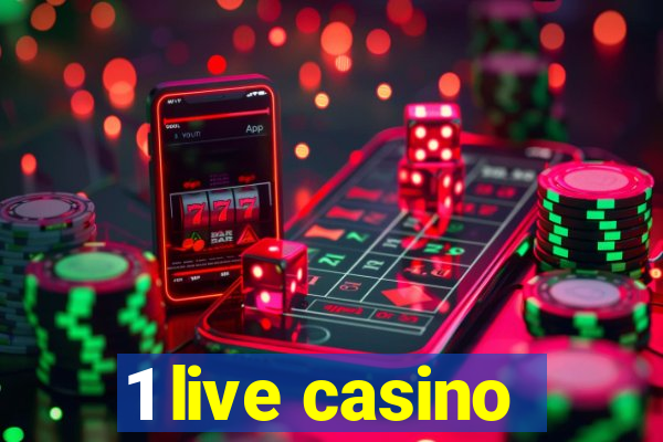 1 live casino