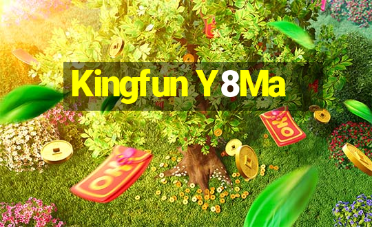 Kingfun Y8Ma