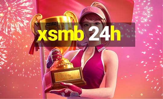 xsmb 24h