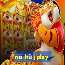 nổ hũ jplay