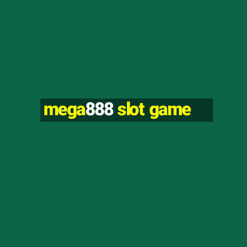 mega888 slot game